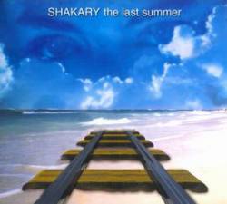 Shakary : The Last Summer